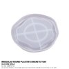 Irregular Round Plaster Concrete Tray